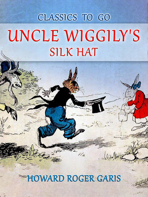 cover image of Uncle Wiggily's Silk Hat
